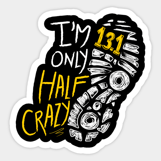 Half Marathon Runner Running 13.1 Only Half Crazy Sticker by TheTeeBee